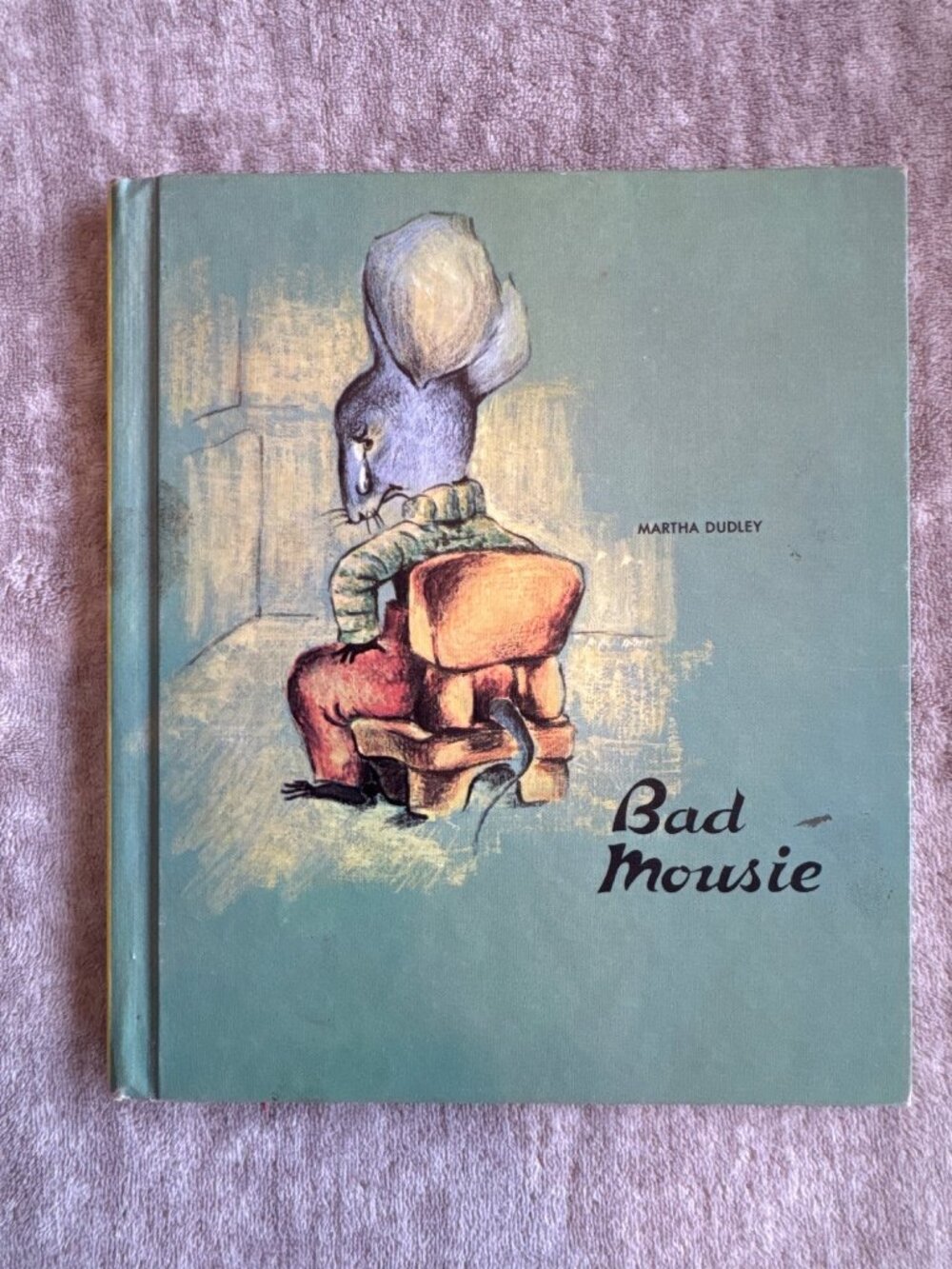 Bad Mousie By Martha Dudley Book 1947 1966